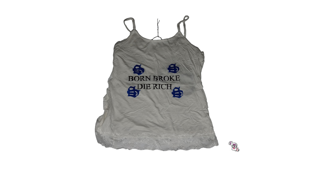 "Born Broke Die Rich" White Kate Kasin Lace Camisole Tank Top